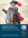 The Battle of Nordlingen 1634 - Alberto Raul Esteban Ribas - 9781914059735