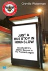 Just a Bus Stop in Hounslow - Greville Waterman - 9781914066160