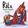 Rita wants a Dragon - Maire Zepf - 9781914079665