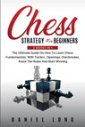 Chess Strategy For Beginners - Daniel Long - 9781914102417