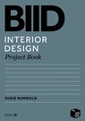 BIID Interior Design Project Book - Susie Rumbold - 9781914124242