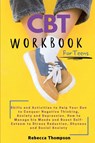 CBT Workbook for Teens - Rebecca Thompson - 9781914128073