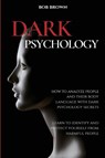 Dark Psychology - Bob Brown - 9781914128110