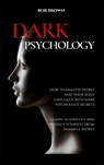 Dark Psychology - Bob Brown - 9781914128844