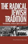 The Radical Jewish Tradition - Donny Gluckstein ; Janey Stone - 9781914143977