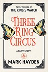 Three Ring Circus - Mark Hayden - 9781914145056