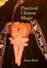 Practical Chinese Magic - Jason Read - 9781914153112