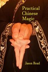 Practical Chinese Magic - Jason Read - 9781914153129