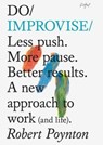 Do Improvise - Robert Poynton - 9781914168130