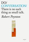 Do Conversation - Robert Poynton - 9781914168277