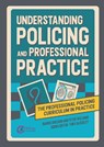Understanding Policing and Professional Practice - Barrie Sheldon ; Peter Williams - 9781914171956