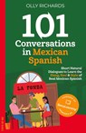 101 Conversations in Mexican Spanish - Olly Richards - 9781914190063