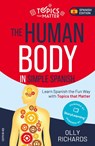 The Human Body in Simple Spanish - Olly Richards - 9781914190209