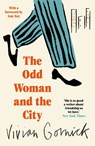 The Odd Woman and the City - Vivian Gornick - 9781914198984