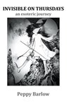 Invisible on Thursdays - Peppy Barlow - 9781914199165