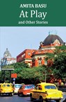 At Play and other stories - Amita Basu - 9781914199981