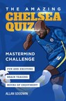 The Amazing Chelsea Quiz - Allan Goodwin - 9781914200045