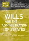 Revise SQE Wills and the Administration of Estates - Sheila Hamilton Macdonald - 9781914213199
