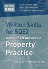 Revise SQE Written Skills for SQE2: Questions & Answers in Property Practice - Hayley Mynard-Gates - 9781914213946
