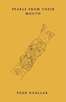 Pearls from Their Mouth - Pear Nuallak - 9781914221149
