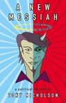 A New Messiah - Tony Nicholson - 9781914227264