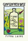 Gins Of The North West - Fiona Laing - 9781914227295