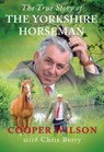 The Yorkshire Horseman - Cooper Wilson - 9781914227387