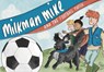 Milkman Mike and the Football Match - BERRY,  Chris - 9781914227431