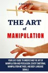The Art of Manipulation - Liam Davies - 9781914232893