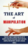 The Art of Manipulation - Liam Davies - 9781914232923