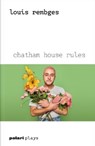Chatham House Rules - Louis Rembges - 9781914237157