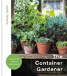 The Container Gardener - Frances Tophill - 9781914239854