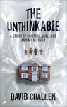 The Unthinkable - David Challen - 9781914240263