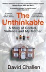The Unthinkable - David Challen - 9781914240300