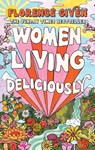 Women Living Deliciously - Florence Given - 9781914240515