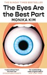 The Eyes Are the Best Part - Monika Kim - 9781914240874