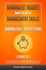 Minimalist Budget, Money Management Skills and Minimalism & Decluttering - Ryan Martinez - 9781914271076
