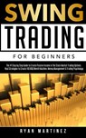 Swing Trading for Beginners - Ryan Martinez - 9781914271106