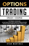 Options Trading Crash Course - Ryan Martinez - 9781914271137