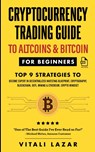 Cryptocurrency Trading Guide - Vitali Lazar - 9781914271342