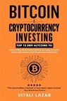 Bitcoin & Cryptocurrency Investing - Vitali Lazar - 9781914271953