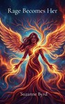 Rage Becomes Her - Suzanne Byrd - 9781914272738