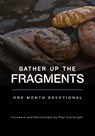 Gather Up the Fragments - Paul Cartwright - 9781914273247