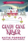 Candy Cane Killer: A Christmas Cozy Mystery Series Book 5 - Mona Marple - 9781914296116