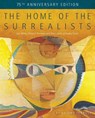 The Home of the Surrealists - 75th Anniversary Edition - Antony Penrose - 9781914298066