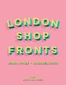 London Shopfronts - Emma J Page ; Rachael Smith - 9781914314025