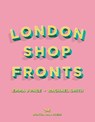 London Shopfronts - Emma J Page ; Rachael Smith - 9781914314025