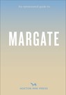 Opinionated Guide to Margate - Emmy Watts - 9781914314537