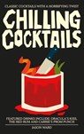 Chilling Cocktails - Jason Ward - 9781914317200