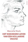 Het Bijzondere Leven van een Hollandse Vrouw - Marcella Visch - 9781914337154